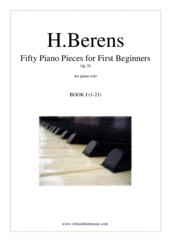 Cover icon of Fifty Piano Pieces for First Beginners (COMPLETE) sheet music for piano solo by Hermann Berens, classical score, easy skill level