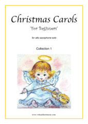Cover icon of Christmas Sheet Music and Carols "For Beginners", coll.1 for alto saxophone solo, beginner skill level