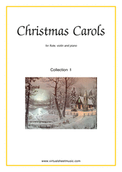Cover icon of Christmas Sheet Music and Carols, coll.1 for flute, violin and piano, easy skill level