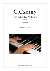 Cover icon of The School of Velocity Op.299, Book I sheet music for piano solo by Carl Czerny, classical score, intermediate/advanced skill level