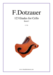 Cover icon of Etudes for Cello, 123 Etudes (Book I) sheet music for cello solo by Friedrich Dotzauer, classical score, advanced skill level