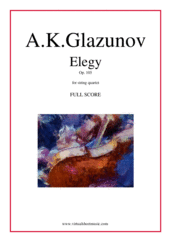 Cover icon of Elegy Op. 105 (f.score) sheet music for string quartet by Alexander Konstantinovich Glazunov, classical score, intermediate skill level