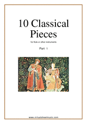 Cover icon of 10 Classical Pieces collection 1 (New Edition) sheet music for flute solo or other instruments, classical score, easy flute or other instruments