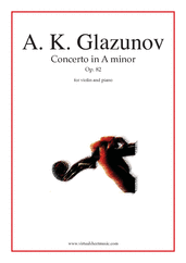 Cover icon of Concerto in A minor Op. 82 sheet music for violin and piano by Alexander Konstantinovich Glazunov, classical score, intermediate skill level