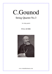 Cover icon of String Quartet No.3 in A minor (COMPLETE) sheet music for string quartet by Charles Gounod, classical score, intermediate skill level