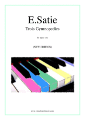 Trois Gymnopedies (NEW EDITION) for piano solo - easy erik satie sheet music