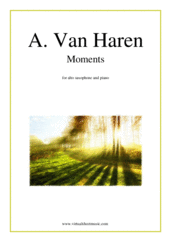Cover icon of Moments sheet music for alto saxophone and piano by Andre Van Haren, classical score, intermediate/advanced skill level