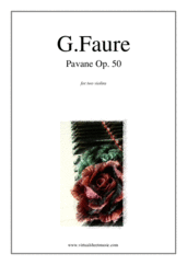Cover icon of Pavane Op.50 sheet music for two violins by Gabriel Faure, classical score, intermediate duet