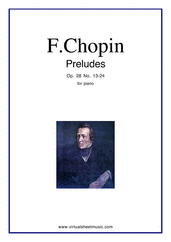 Cover icon of Preludes Op.28 No.13-24 sheet music for piano solo by Frederic Chopin, classical score, intermediate/advanced skill level