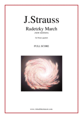 Cover icon of Radetzky March (f.score) (NEW EDITION) sheet music for brass quartet by Johann Strauss, classical score, intermediate/advanced skill level