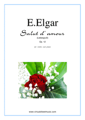 Cover icon of Salut d' Amour Op.12 sheet music for violin and piano by Edward Elgar, classical score, intermediate/advanced skill level