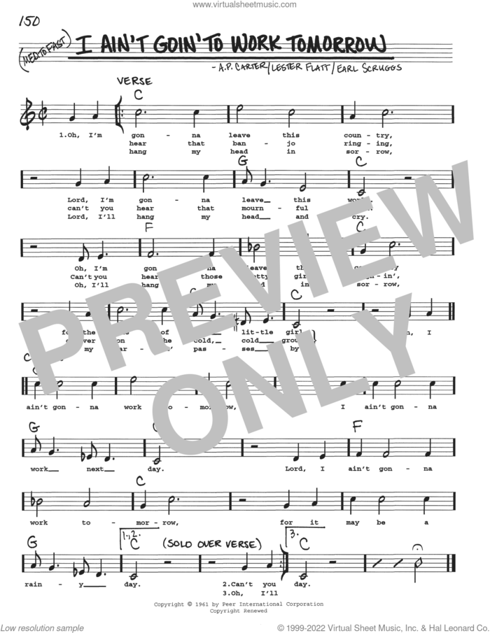 I Ain't Goin' To Work Tomorrow sheet music for voice and other instruments (real book with lyrics) by The Carter Family, A.P. Carter, Earl Scruggs and Lester Flatt, intermediate skill level