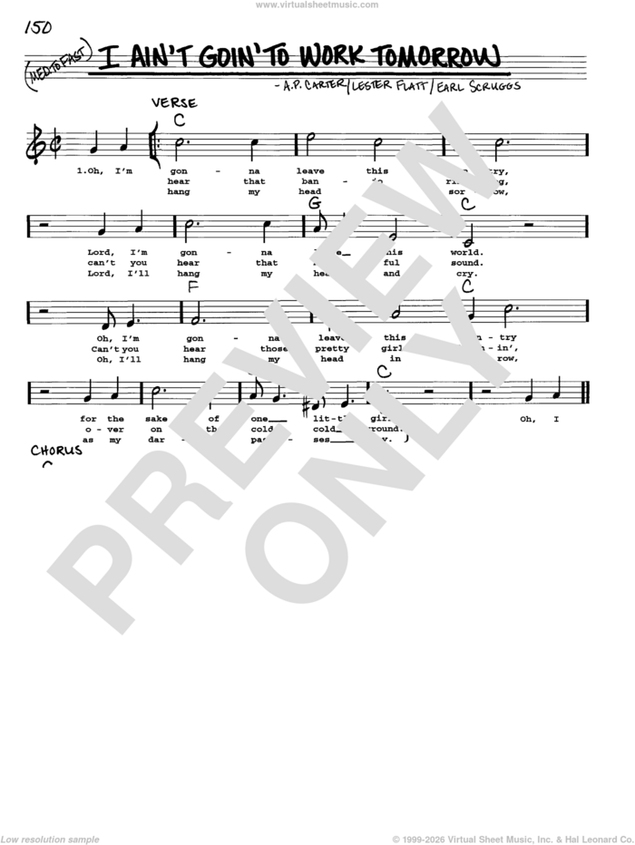 I Ain't Goin' To Work Tomorrow sheet music for voice and other instruments (real book with lyrics) by The Carter Family, A.P. Carter, Earl Scruggs and Lester Flatt, intermediate skill level