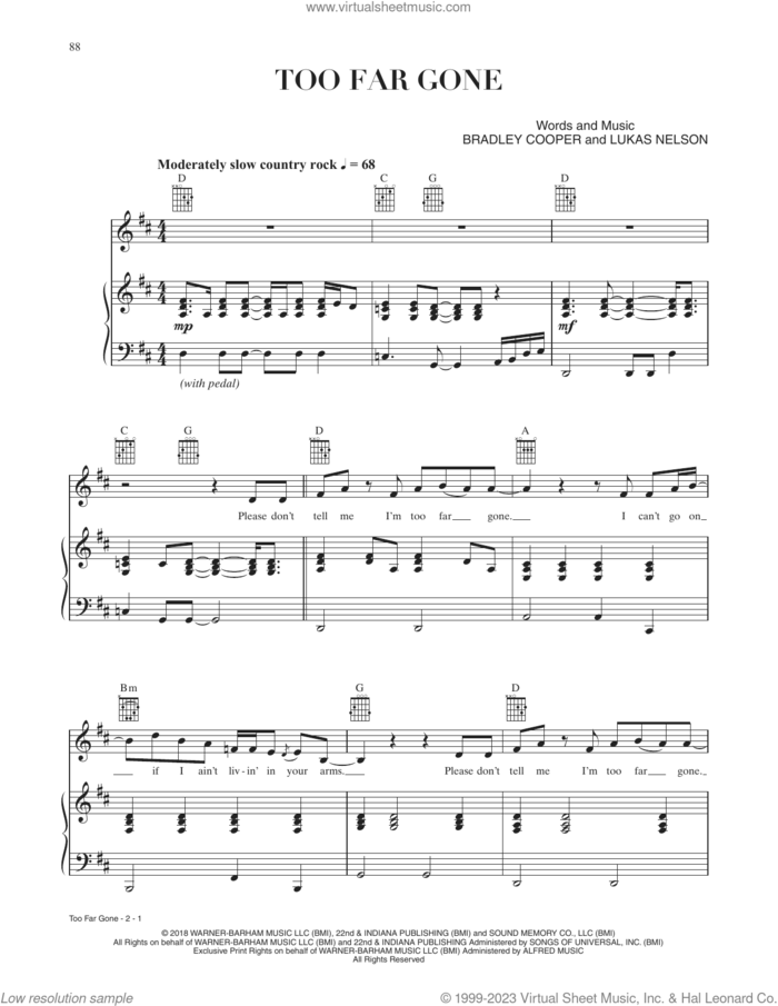 Too Far Gone (from A Star Is Born) sheet music for voice, piano or guitar by Bradley Cooper and Lukas Nelson, intermediate skill level