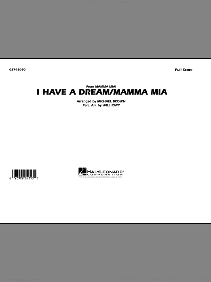 I Have a Dream/Mamma Mia! (COMPLETE) sheet music for marching band by Benny Andersson, ABBA, Bjorn Ulvaeus, Michael Brown and Will Rapp, intermediate skill level