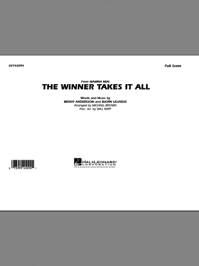The Winner Takes It All (from 'Mamma Mia!') (COMPLETE) sheet music for marching band by Benny Andersson, ABBA, Bjorn Ulvaeus, Michael Brown, Miscellaneous and Will Rapp, intermediate skill level