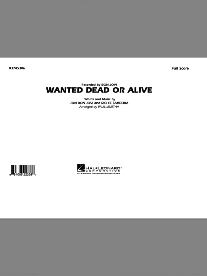 Wanted Dead or Alive (COMPLETE) sheet music for marching band by Paul Murtha, Bon Jovi and Richie Sambora, intermediate skill level