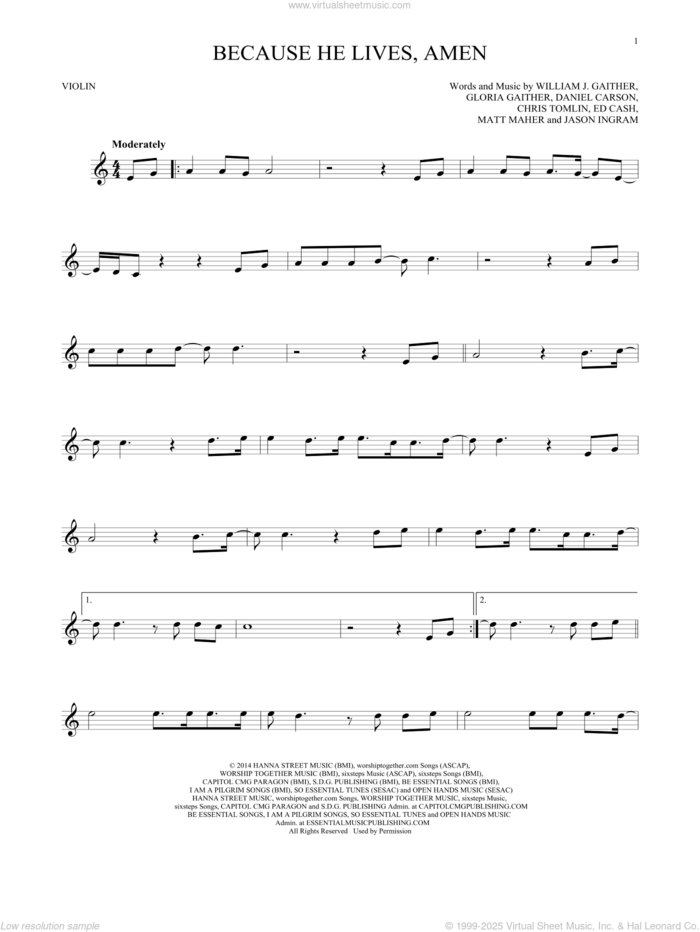 Because He Lives, Amen sheet music for violin solo by Matt Maher, Chris Tomlin, Daniel Carson, Ed Cash, Gloria Gaither, Jason Ingram and William J. Gaither, intermediate skill level