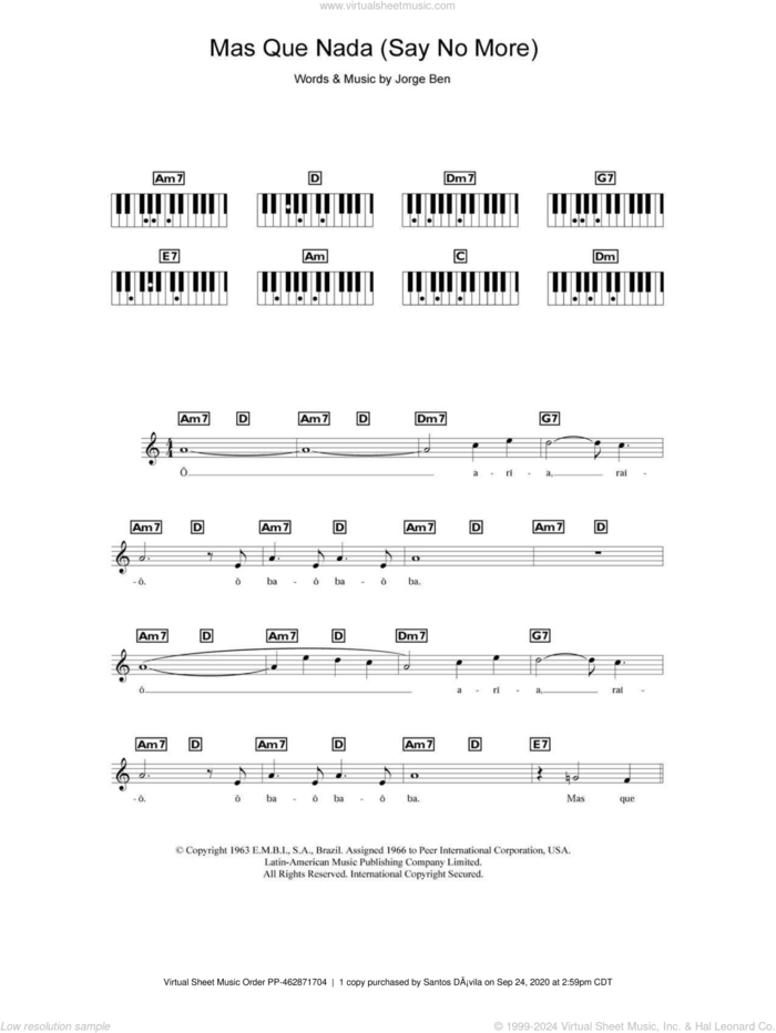 Mas Que Nada (Say No More) sheet music for piano solo (chords, lyrics, melody) by Sergio Mendes and Jorge Ben, intermediate piano (chords, lyrics, melody)