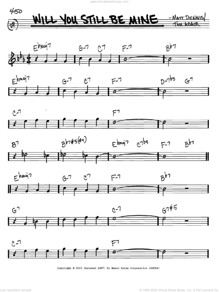 Will You Still Be Mine sheet music for voice and other instruments (in C) by Matt Dennis and Tom Adair, intermediate skill level