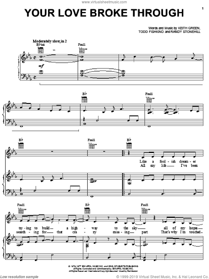 Your Love Broke Through sheet music for voice, piano or guitar by Keith Green, Rebecca St. James, Randy Stonehill and Todd Fishkind, wedding score, intermediate skill level