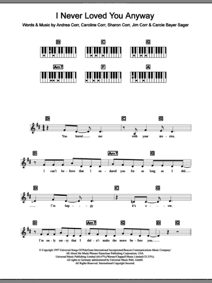 I Never Loved You Anyway sheet music for piano solo (chords, lyrics, melody) by The Corrs, Andrea Corr, Carole Bayer Sager, Caroline Corr, Jim Corr and Sharon Corr, intermediate piano (chords, lyrics, melody)