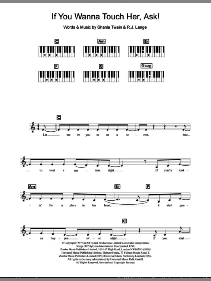 If You Wanna Touch Her, Ask! sheet music for piano solo (chords, lyrics, melody) by Shania Twain and Robert John Lange, intermediate piano (chords, lyrics, melody)