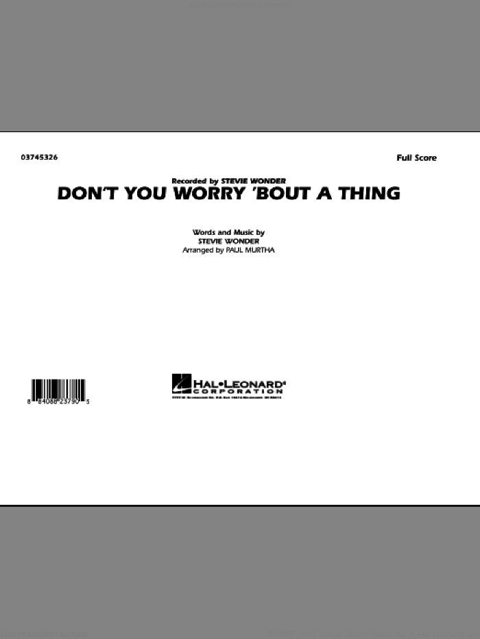 Don't You Worry 'Bout A Thing (COMPLETE) sheet music for marching band by Stevie Wonder and Paul Murtha, intermediate skill level
