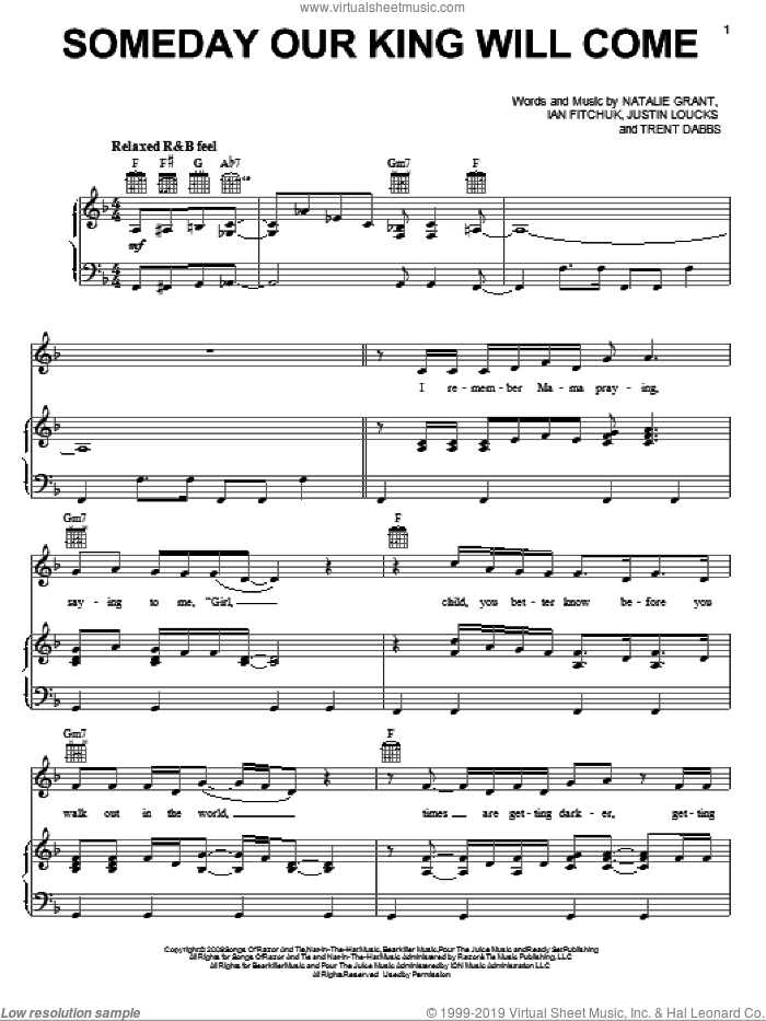 Someday Our King Will Come sheet music for voice, piano or guitar by Natalie Grant, Ian Fitchuk, Justin Loucks and Trent Dabbs, intermediate skill level