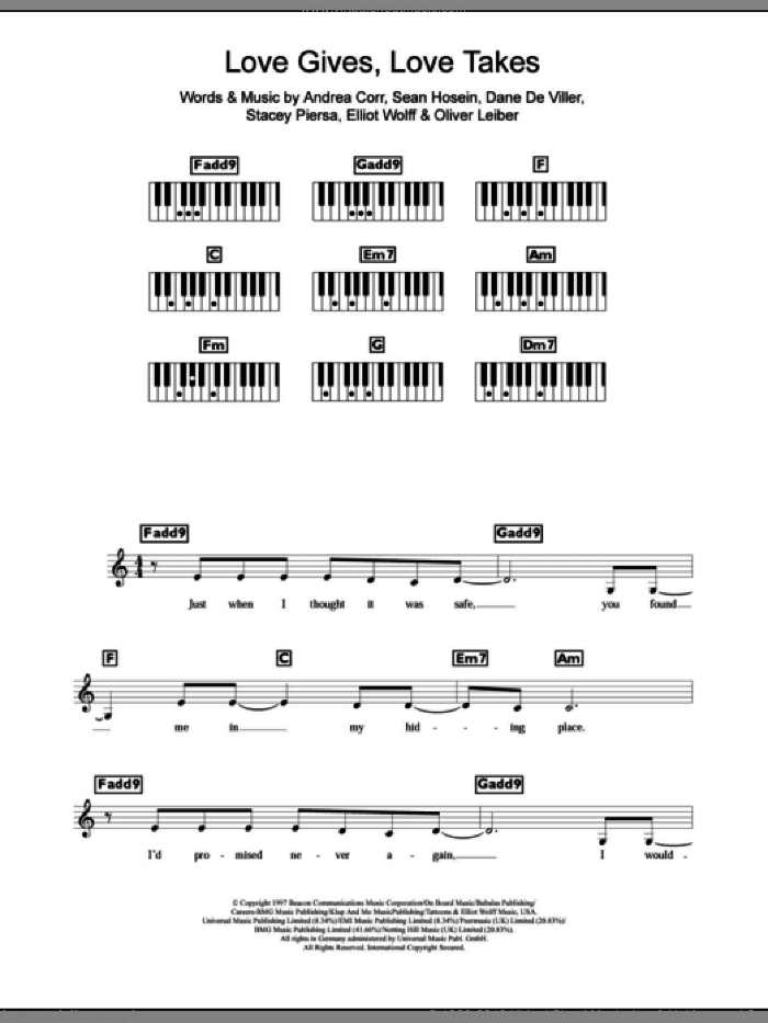 Love Gives Love Takes sheet music for piano solo (chords, lyrics, melody) by The Corrs, Andrea Corr, Dane De Viller, Elliot Wolff, Oliver Leiber, Sean Hosein and Stacey Piersa, intermediate piano (chords, lyrics, melody)