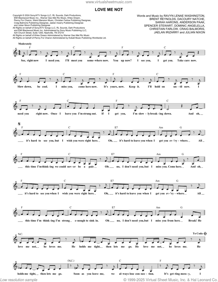 Love Me Not sheet music for voice and other instruments (fake book) by Ravyn Lenae, Anderson Paak, Brent Reynolds, Christian Farlow, Craig Balmoris, Dacoury Natche, Dominic Angelella, Jaelan Irizarry, Julian Nixon, Ravyn Lenae Washington, Sarah Aarons and Spencer Stewart, intermediate skill level