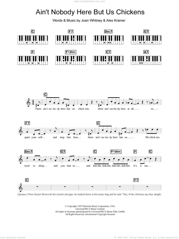 Ain't Nobody Here But Us Chickens sheet music for piano solo (chords, lyrics, melody) by Louis Jordan, Alex Kramer and Joan Whitney, intermediate piano (chords, lyrics, melody)