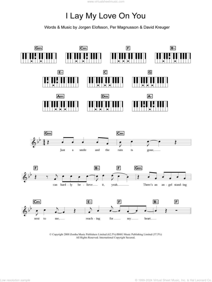 I Lay My Love On You sheet music for piano solo (chords, lyrics, melody) by Westlife, David Kreuger, Jorgen Elofsson and Per Magnusson, intermediate piano (chords, lyrics, melody)