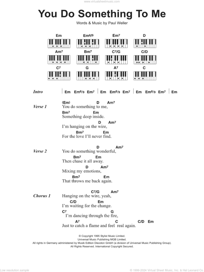 You Do Something To Me sheet music for piano solo (chords, lyrics, melody) by Paul Weller, intermediate piano (chords, lyrics, melody)