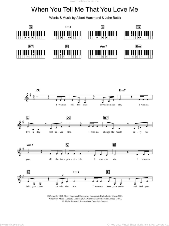 When You Tell Me That You Love Me sheet music for piano solo (chords, lyrics, melody) by Diana Ross, Albert Hammond and John Bettis, intermediate piano (chords, lyrics, melody)