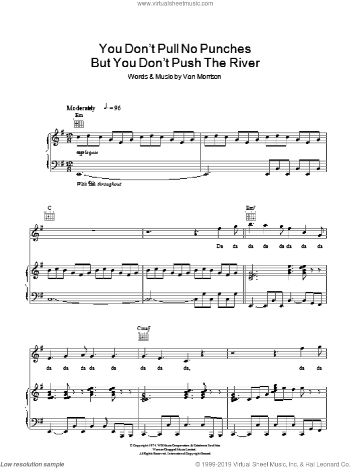 You Don't Pull No Punches But You Don't Push The River sheet music for voice, piano or guitar by Van Morrison, intermediate skill level