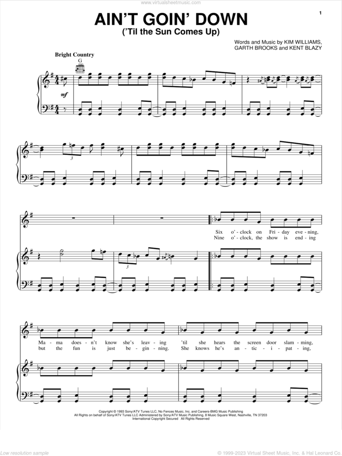 Ain't Goin' Down ('Til The Sun Comes Up) sheet music for voice, piano or guitar by Garth Brooks, Kent Blazy and Kim Williams, intermediate skill level