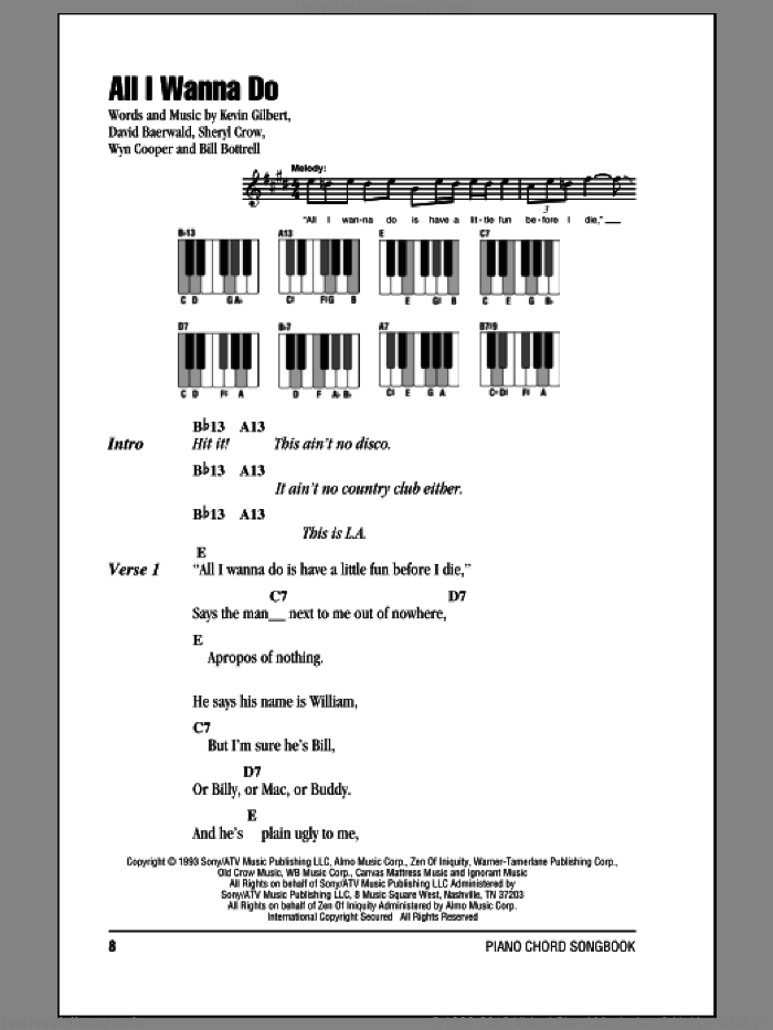 All I Wanna Do sheet music for piano solo (chords, lyrics, melody) by Sheryl Crow, Bill Bottrell, David Baerwald, Kevin Gilbert and Wyn Cooper, intermediate piano (chords, lyrics, melody)