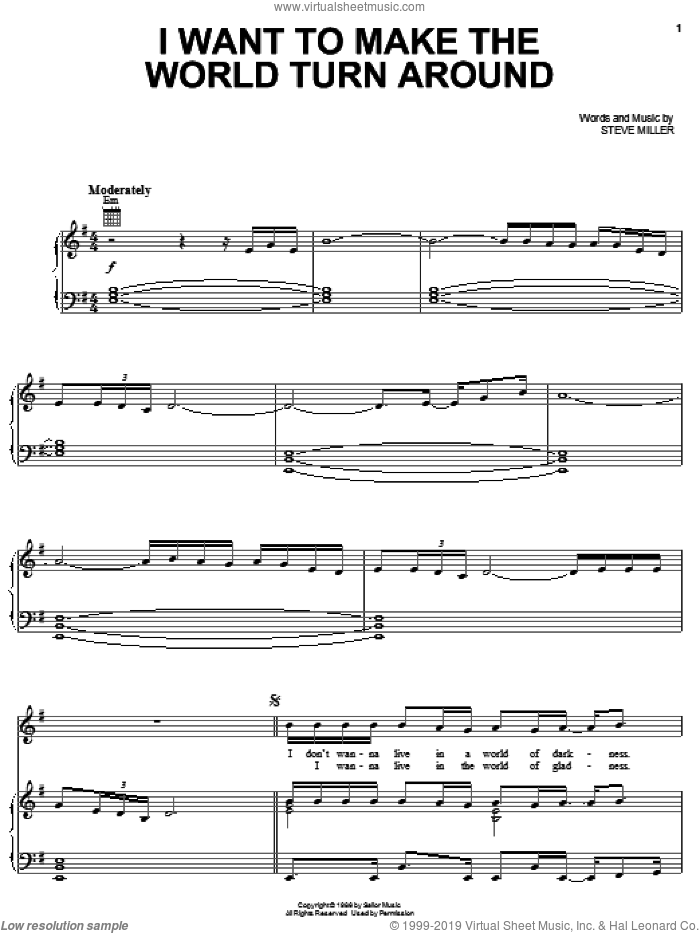 I Want To Make The World Turn Around sheet music for voice, piano or guitar by Steve Miller Band and Steve Miller, intermediate skill level