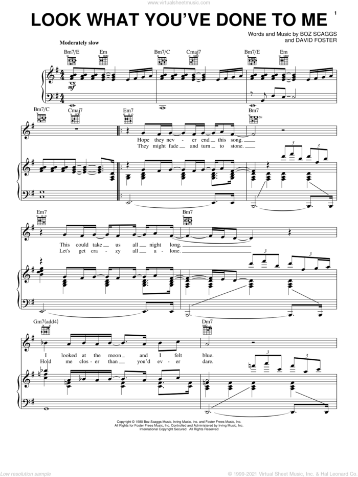 Look What You've Done To Me sheet music for voice, piano or guitar by Boz Scaggs and David Foster, wedding score, intermediate skill level