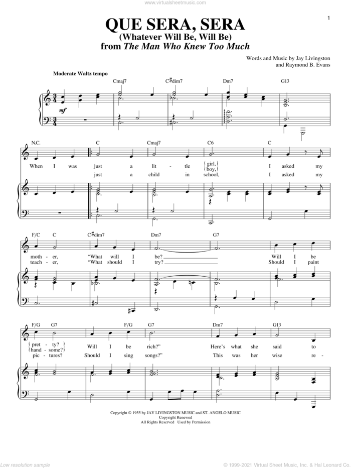 Que Sera, Sera (Whatever Will Be, Will Be) sheet music for voice and piano by Jay Livingston and Raymond B. Evans, intermediate skill level