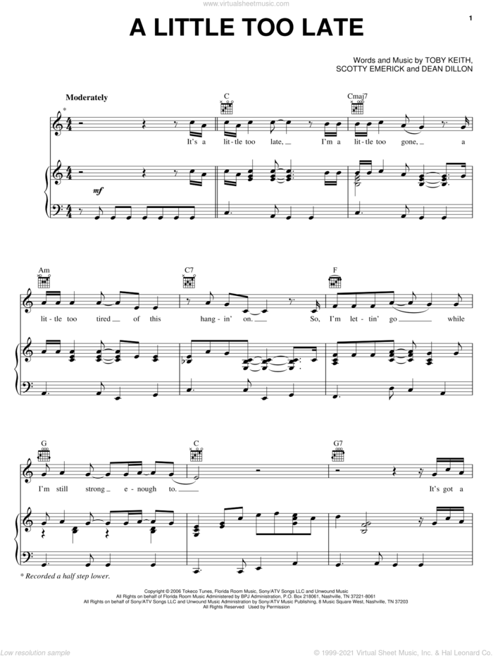 A Little Too Late sheet music for voice, piano or guitar by Toby Keith, Dean Dillon and Scotty Emerick, intermediate skill level