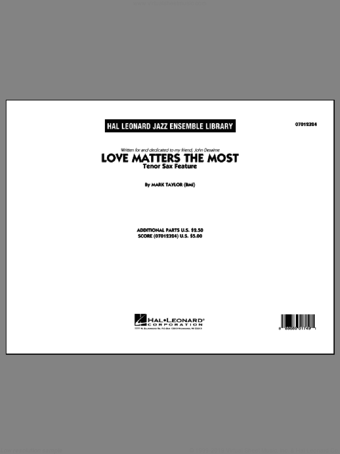 Love Matters the Most (COMPLETE) sheet music for jazz band by Mark Taylor, intermediate skill level
