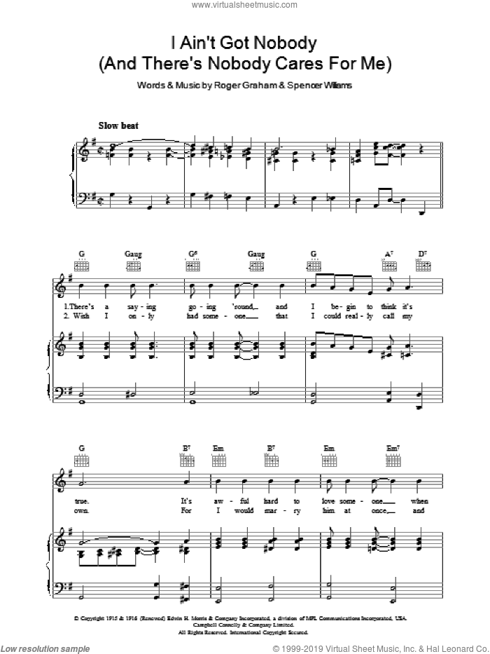 I Ain't Got Nobody (And There's Nobody Cares For Me) sheet music for voice, piano or guitar by Spencer Williams and Roger Graham, intermediate skill level