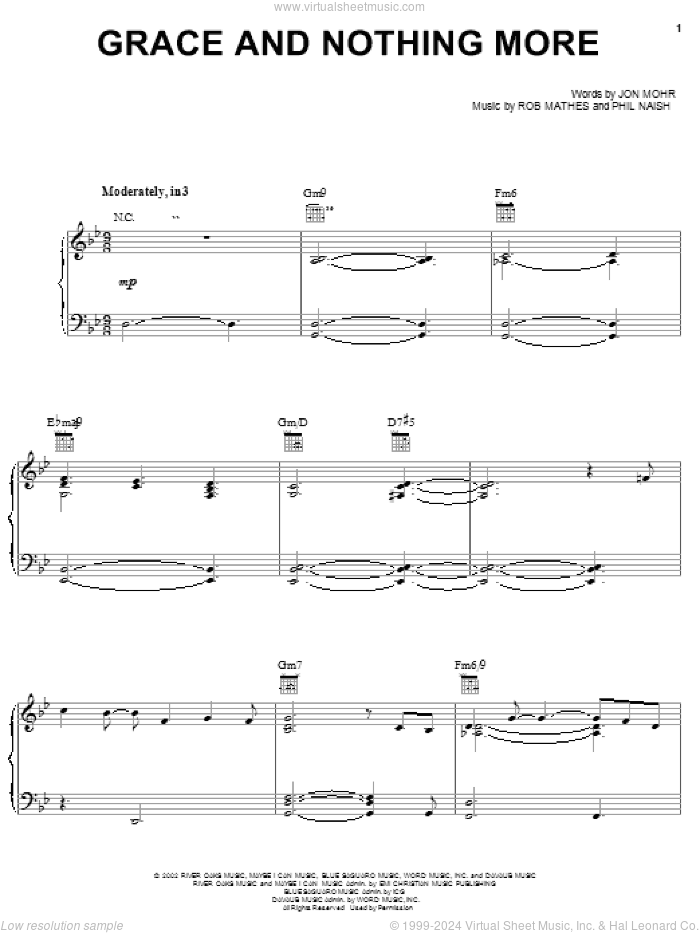 Grace And Nothing More sheet music for voice, piano or guitar by Steve Green, Jon Mohr, Phil Naish and Robert Mathes, intermediate skill level