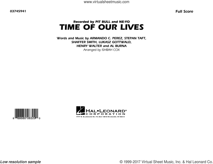 Time of Our Lives (COMPLETE) sheet music for marching band by Lukasz Gottwald, Al Burna, Armando C. Perez, Henry Walter, Ishbah Cox, Pitbull & Ne-Yo, Shaffer Smith and Stepan Taft, intermediate skill level