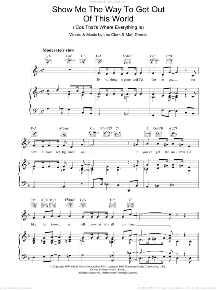 Show Me The Way To Get Out Of This World ('Cause That's Where Everything Is) sheet music for voice, piano or guitar by Les Clark and Matt Dennis, intermediate skill level