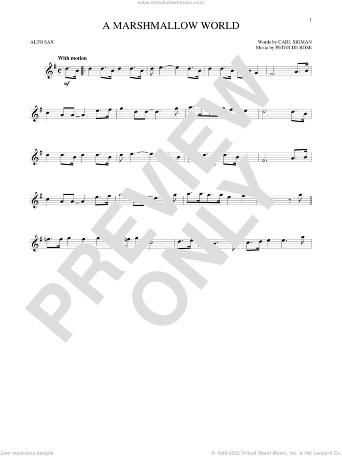 A Marshmallow World sheet music for alto saxophone solo by Carl Sigman, Carl Sigman & Peter De Rose and Peter DeRose, intermediate skill level