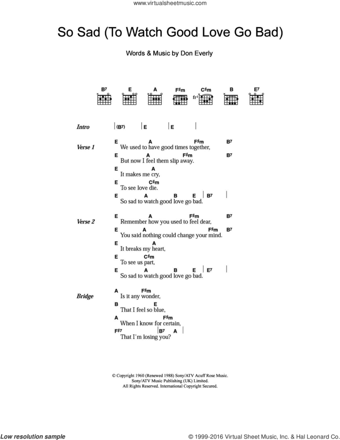 So Sad (To Watch Good Love Go Bad) sheet music for guitar (chords) by The Everly Brothers and Don Everly, intermediate skill level