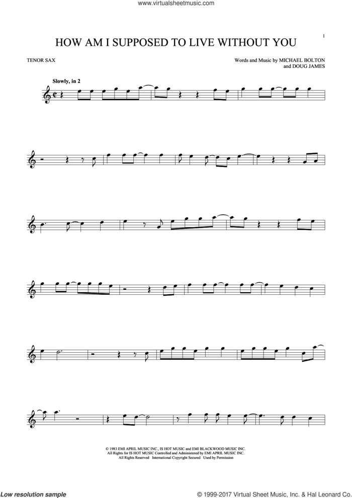 How Am I Supposed To Live Without You sheet music for tenor saxophone solo by Michael Bolton and Doug James, intermediate skill level